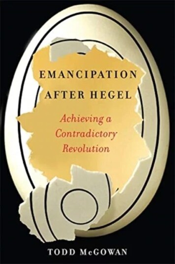Emancipation After Hegel Av Todd (University Of Vermont) Mcgowan Emancipation After Hegel Av Todd (University Of Vermont) Mcgowan