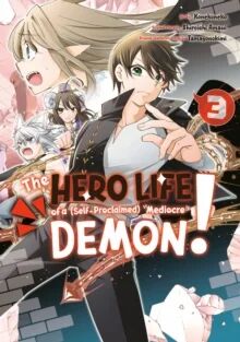 The Hero Life Of A (Self-Proclaimed) Mediocre Demon! 3 Av Shiroichi Amaui
