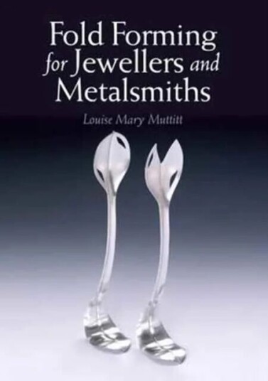 Fold Forming For Jewellers And Metalsmiths Av Louise Mary Muttitt