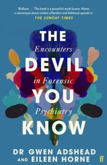 The Devil You Know Av Gwen Adshead, Eileen Horne