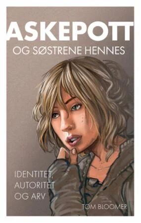 Askepott Og Søstrene Hennes Av Tom Bloomer