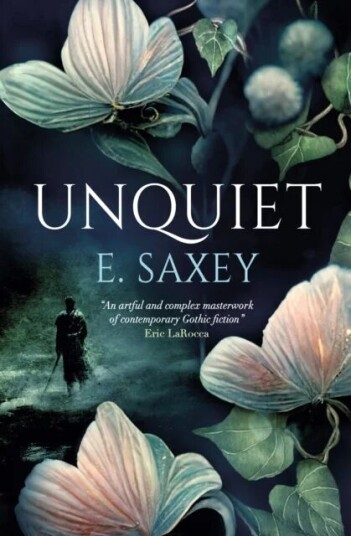 Unquiet Av E. Saxey