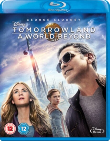 Tomorrowland A World Beyond Tomorrowland A World Beyond
