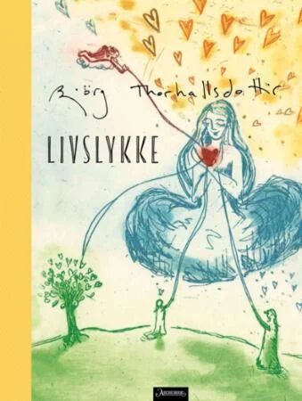 Livslykke Av Bjørg Thorhallsdottir