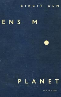 Alm Birgit Ensom planet