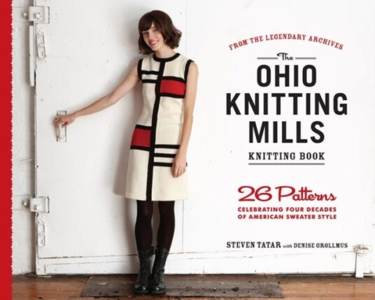 The Ohio Knitting Mills Knitting Book 26 Patterns Celebrating Four Decades of American Sweater Style