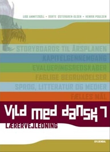 Vild Med Dansk 7 | Dorte Østergren Olsen  Lise Ammitzbøll  Henrik Poulsen | Språk: Dansk