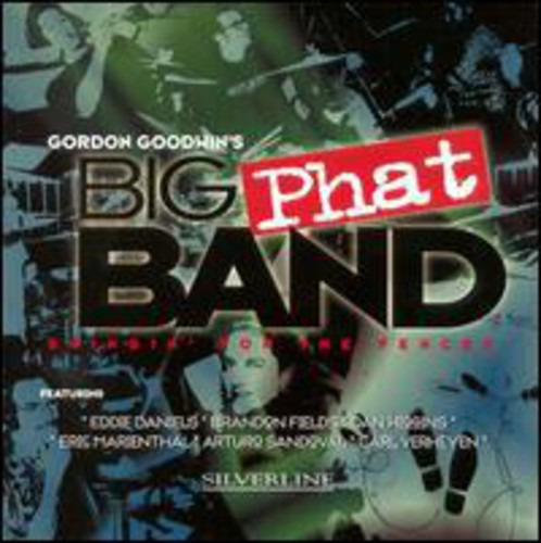 Gordon Goodwins Big Phat Band Swingin For The Fences CD