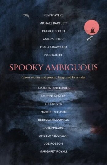 Spooky Ambiguous Av Michael Bartlett, Amaris Chase, Holly Crawford, Amanda Jane Davies, Daphne Denley, J. J. Drover, Harriet Hitchen, Rebecca Mcdowall Spooky Ambiguous Av Michael Bartlett, Amaris Chase, Holly Crawford, Amanda Jane Davies, Daphne Denley, J. J. Drover, Harriet Hitchen, Rebecca Mcdowall