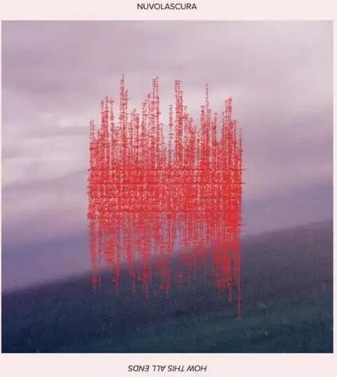 Nuvolascura How This All Ends CD