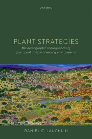 Plant Strategies Av Daniel C. (Associate Professor Associate Professor Department Of Botany University Of Wyoming Usa) Laughlin