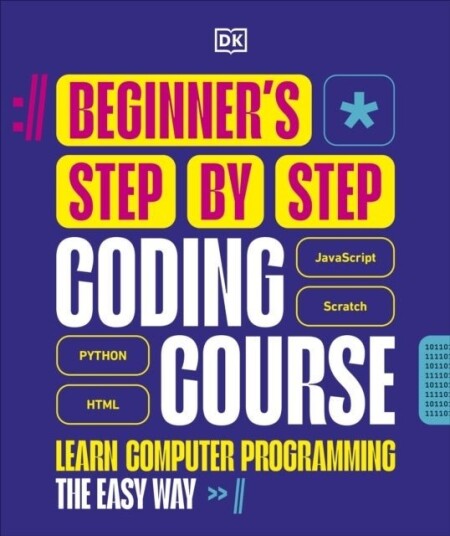 Beginner's Step by Step Coding Course Beginner's Step by Step Coding Course