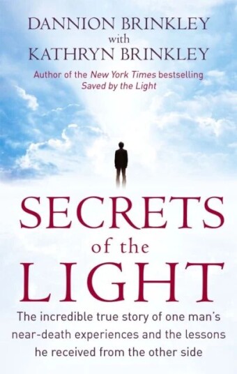 Secrets Of The Light Av Dannion Brinkley, Kathryn Brinkley