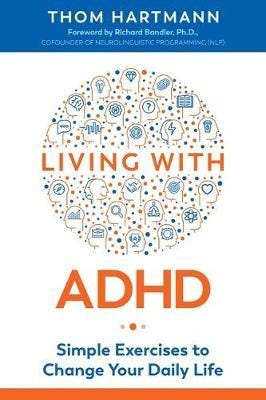 Living With Adhd Av Thom Hartmann Living With Adhd Av Thom Hartmann