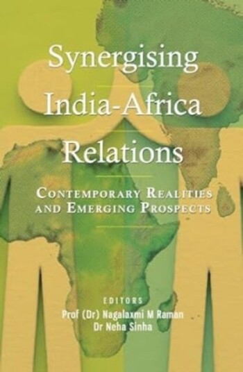 Synergising India Africa Relations Synergising India Africa Relations