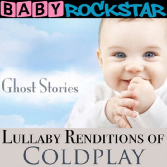 Baby Rockstar Lullaby Renditions Of 'Coldplay: Ghost Stories' CD Baby Rockstar Lullaby Renditions Of 'Coldplay: Ghost Stories' CD