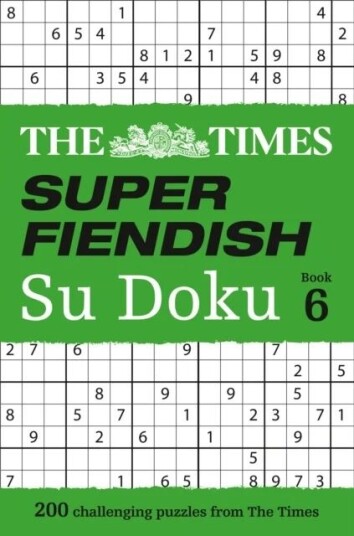 The Times Super Fiendish Su Doku Book 6 Av The Times Mind Games