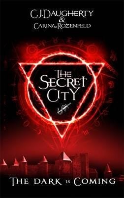 The Secret City Av C. J. Daugherty, Carina Rozenfeld The Secret City Av C. J. Daugherty, Carina Rozenfeld