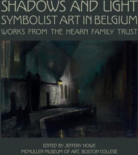 Shadows and Light: Symbolist Art in Belgium