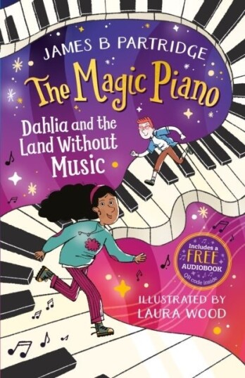 Dahlia and the Land Without Music The Magic Piano Book 1 Dahlia and the Land Without Music The Magic Piano Book 1