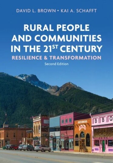 Rural People And Communities In The 21st Century Av David L. (Cornell University) Brown, Kai A. (Pennsylvania State University) Schafft