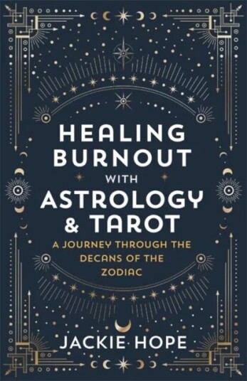 Healing Burnout With Astrology & Tarot Av Jackie Hope