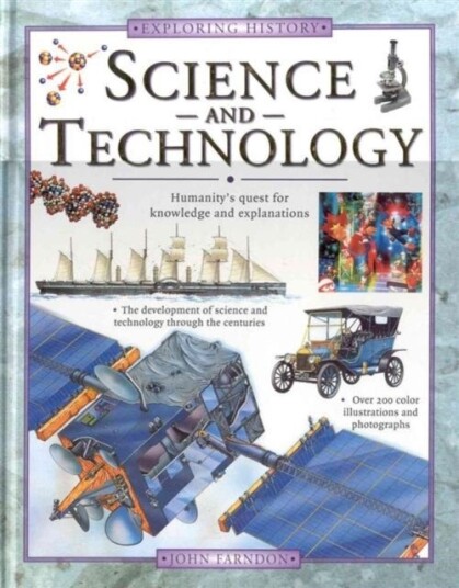 Exploring History: Science & Technology Exploring History: Science & Technology
