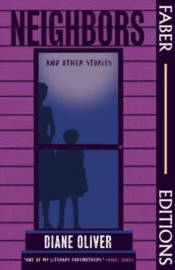 Neighbors And Other Stories (Faber Editions) Av Diane Oliver