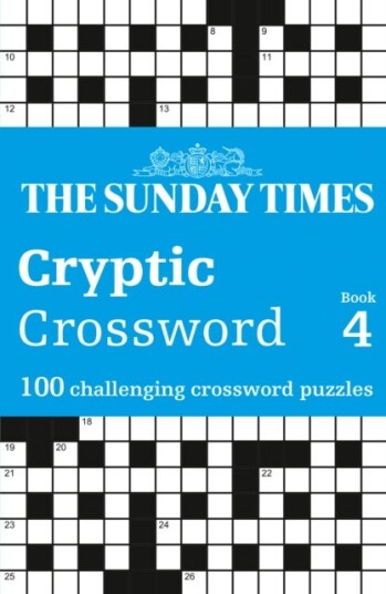 The Sunday Times Cryptic Crossword Book 4 The Sunday Times Cryptic Crossword Book 4