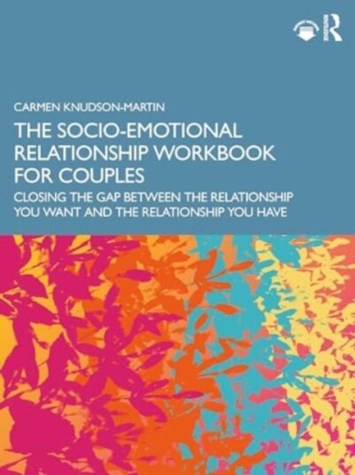 The Socio-Emotional Relationship Workbook for Couples The Socio-Emotional Relationship Workbook for Couples