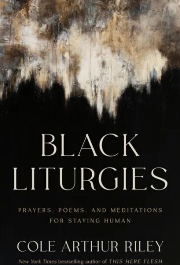 Black Liturgies Av Cole Arthur Riley