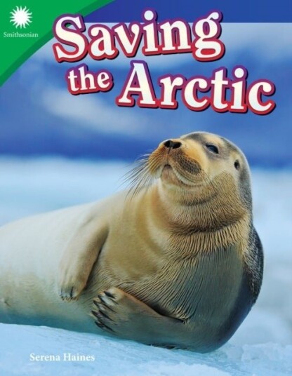 Saving the Arctic Saving the Arctic