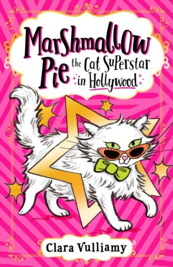 Marshmallow Pie The Cat Superstar In Hollywood Av Clara Vulliamy