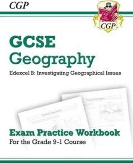 Gcse Geography Edexcel B: Investigating Geographical Issues - Exam Practice Workbook Av Cgp Books