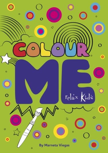 Relax Kids: Colour Me Av Marneta Viegas