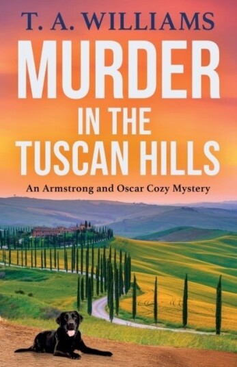 Murder in the Tuscan Hills Murder in the Tuscan Hills
