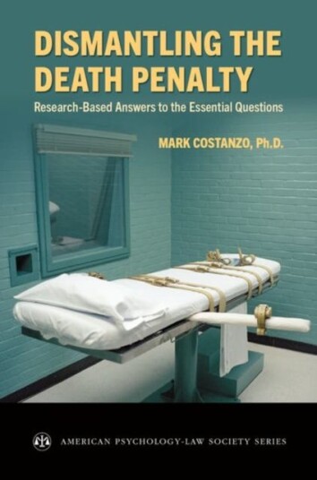 Dismantling the Death Penalty ResearchBased Answers to the Essential Questions Dismantling the Death Penalty ResearchBased Answers to the Essential Questions