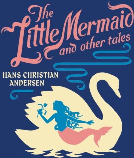 The Little Mermaid and Other Tales