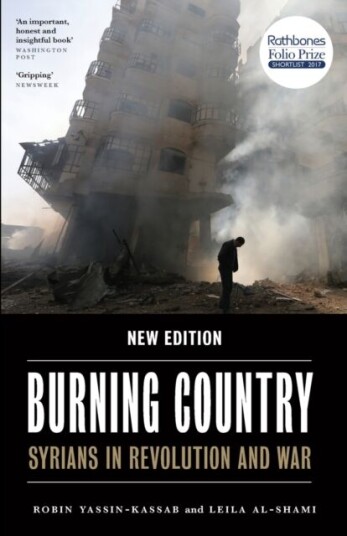 Burning Country Av Robin Yassin-Kassab, Leila Al-Shami Burning Country Av Robin Yassin-Kassab, Leila Al-Shami