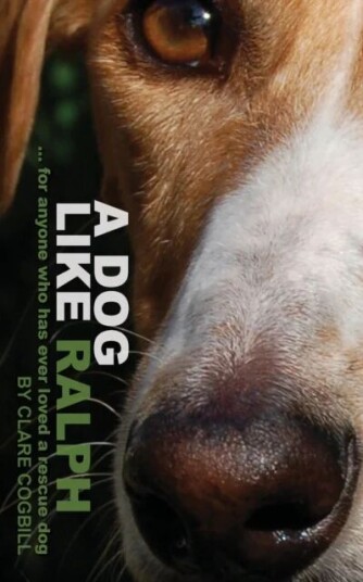 A Dog Like Ralph Av Clare Cogbill