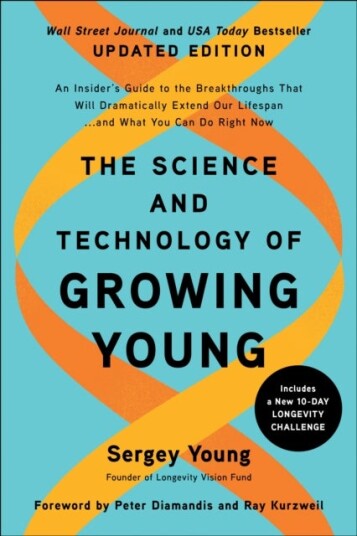 The Science and Technology of Growing Young The Science and Technology of Growing Young