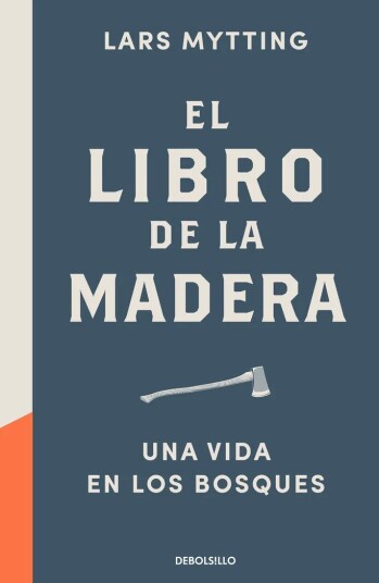 El Libro De La Madera Av Lars Mytting