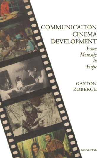 Communication Cinema Development  Morosity to Hope