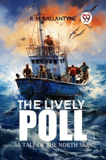 The Lively PollA Tale of the North Sea Edition2024 The Lively PollA Tale of the North Sea Edition2024