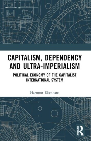 Capitalism Dependency and Ultra Imperialism
