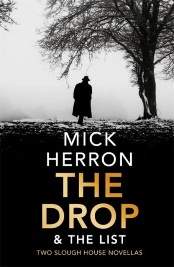 The Drop & The List Av Mick Herron