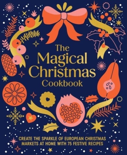The Magical Christmas Cookbook The Magical Christmas Cookbook