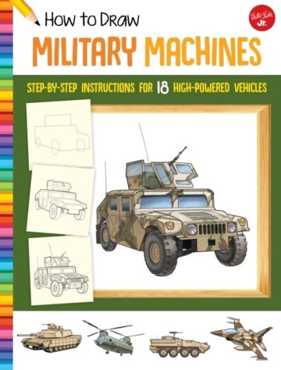 How to Draw Military Machines Stepbystep instructions for 18 highpowered vehicles