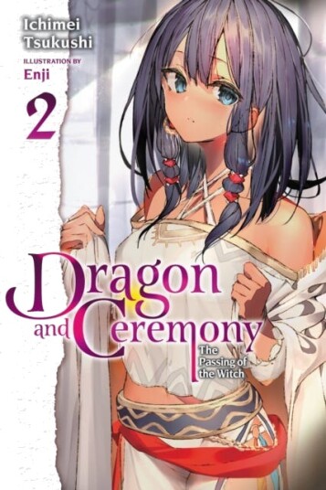 Dragon And Ceremony, Vol. 2 (Light Novel) Av Ichimei Tsukushi Dragon And Ceremony, Vol. 2 (Light Novel) Av Ichimei Tsukushi