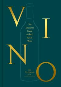 Vino Av Joe Campanale, Joshua David Stein Vino Av Joe Campanale, Joshua David Stein